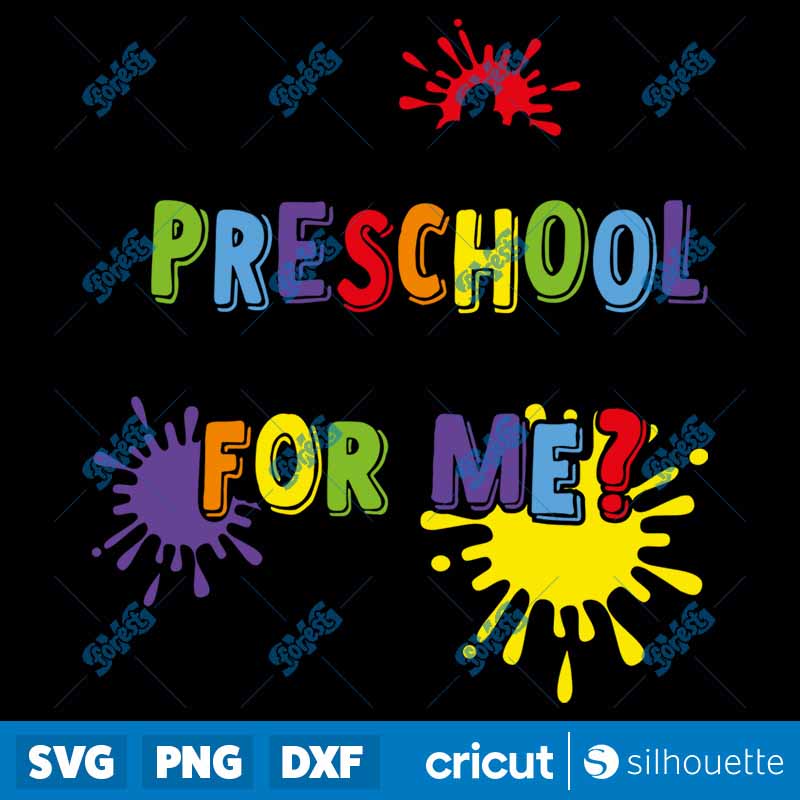 I'm Ready For Preschool But Is
It Ready for Me SVG