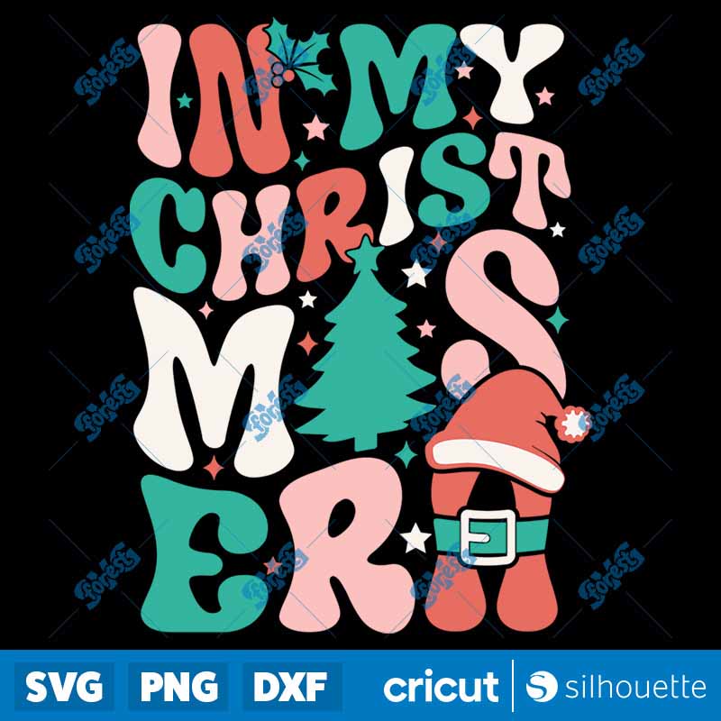 In My Christmas Era SVG