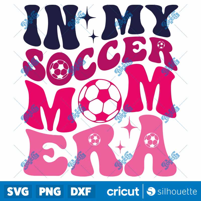 In My Soccer Mom Era SVG