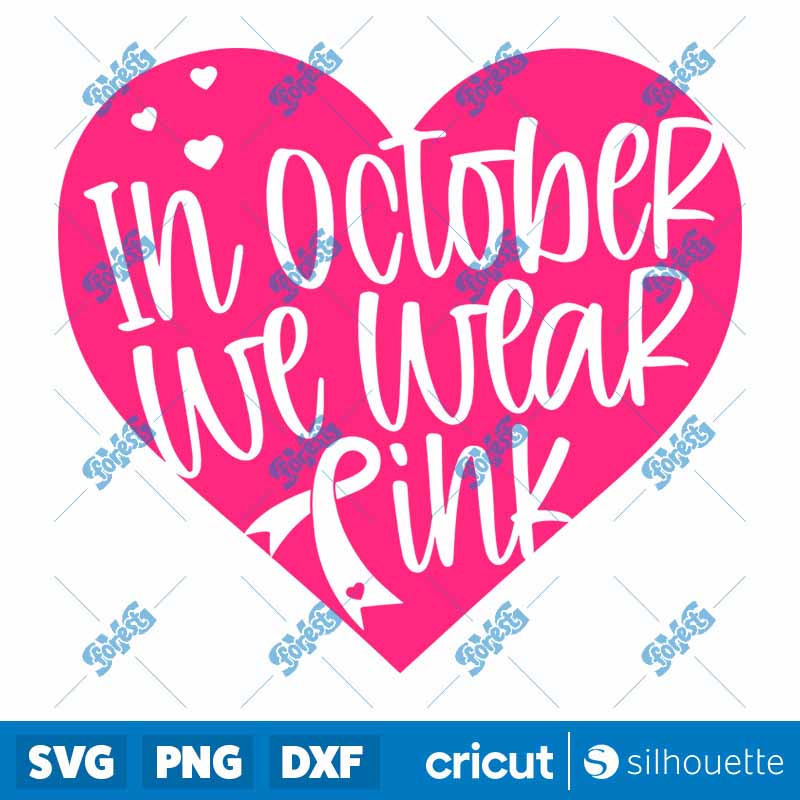 In October We Wear Pink Heart
SVG