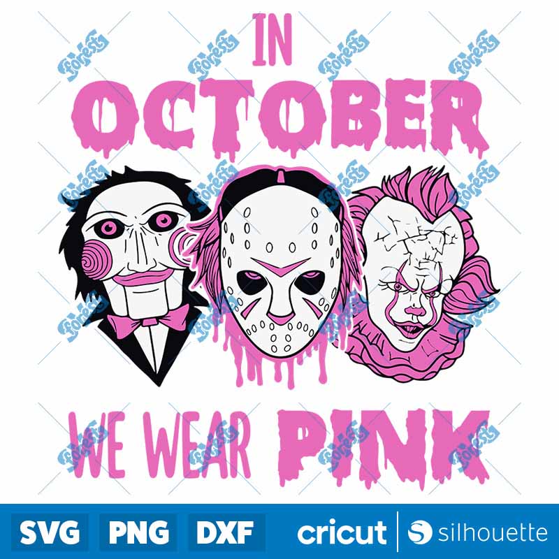 In October we wear pink Horror
  SVG