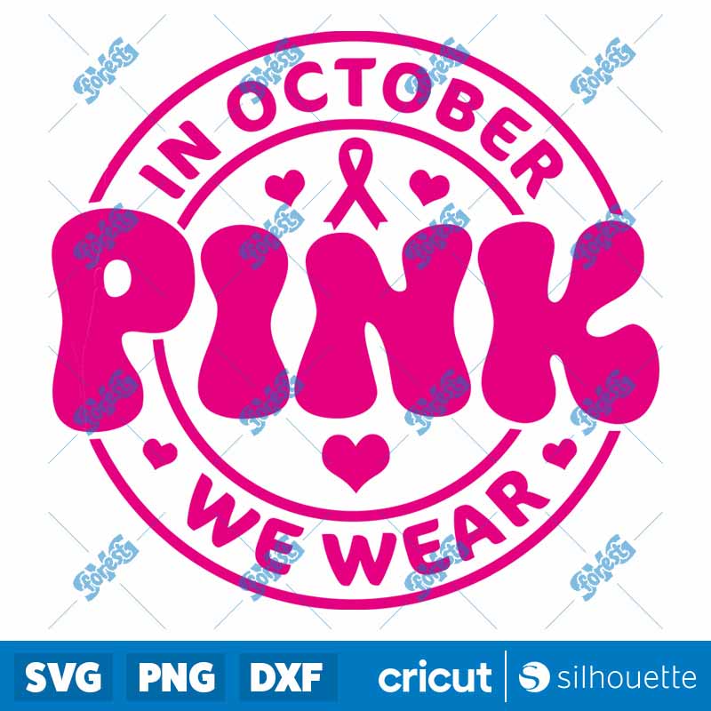 In October We Wear Pink SVG