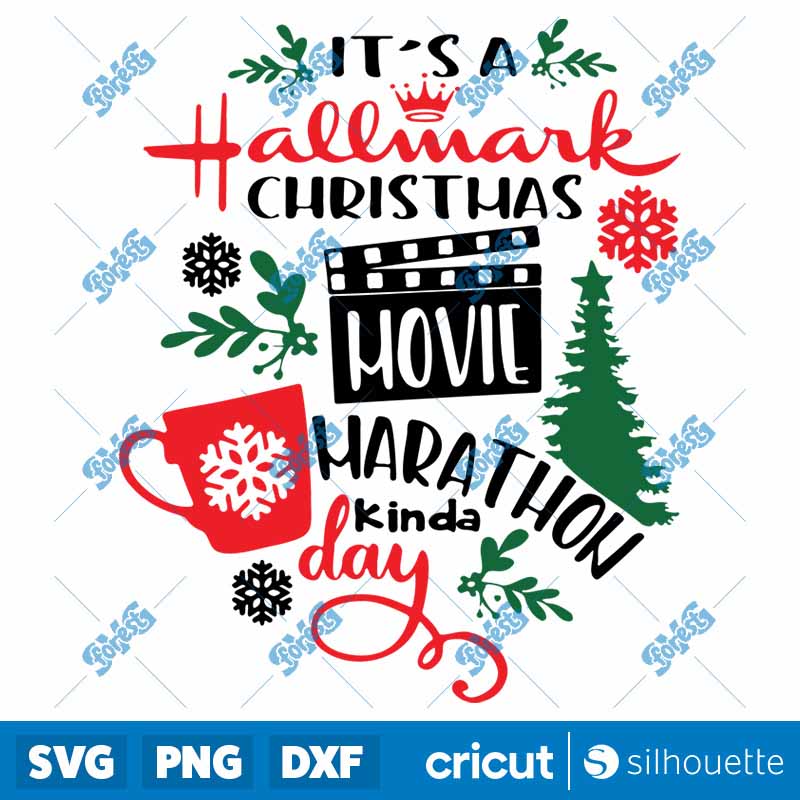 Its a Hallmark Christmas Movie
  Kinda Day SVG