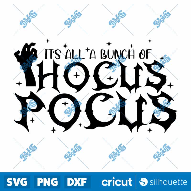 Its All A Bunch Of Hocus Pocus
  Horror Hand Raises Halloween SVG