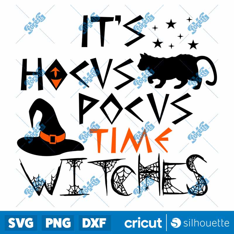 Its Hocus Pocus Time Witches
  Halloween SVG