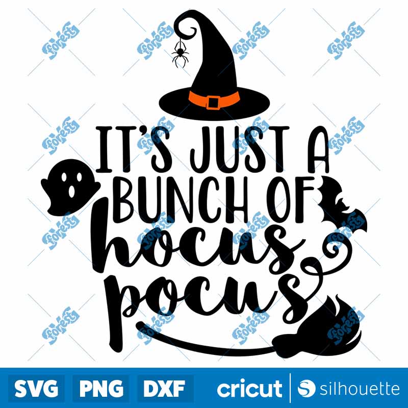 Its Just A Bunch Of Hocus
  Pocus Boo Halloween Halloween SVG