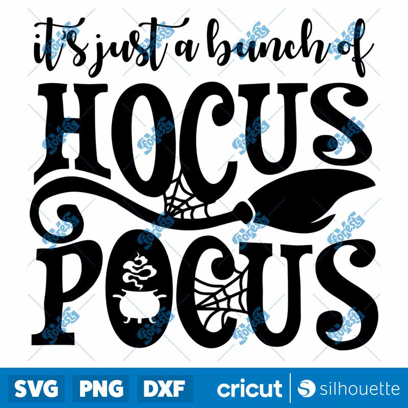 Its Just A Bunch Of Hocus
  Pocus Broom Halloween Halloween SVG