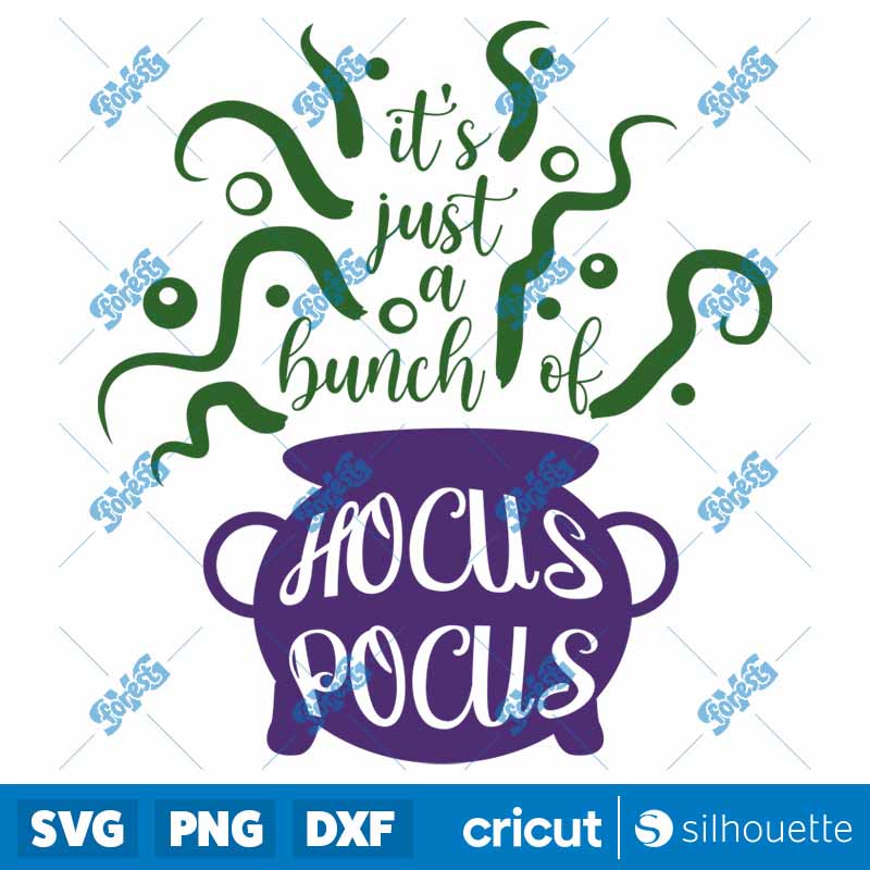 Its Just A Bunch Of Hocus
  Pocus Happy Halloween Festival Halloween SVG