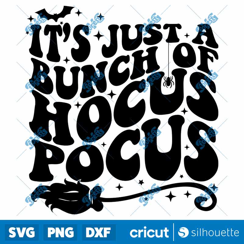 It?s Just A Bunch Of Hocus
  Pocus SVG