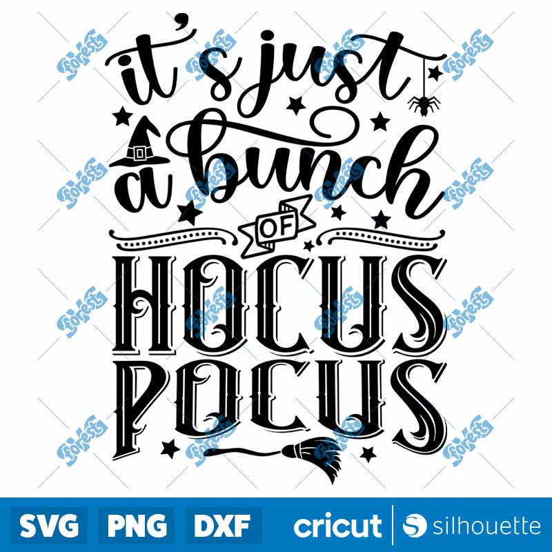 It?s Just A Bunch Of Hocus
Pocus SVG