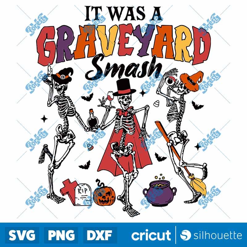 Its Was A Graveyard Smash
  Dancing Skeleton SVG