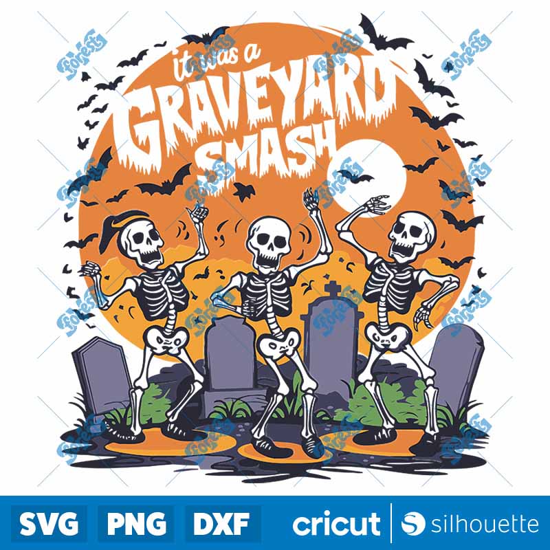 Its Was A Graveyard Smash
  Horror Halloween SVG