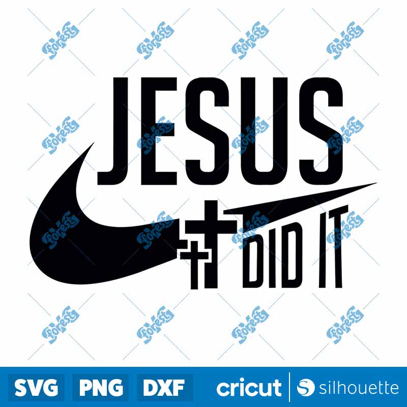 Jesus Did It SVG