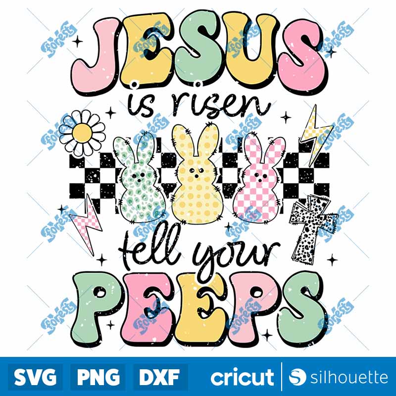 Jesus Is Risen Tell Your Peeps
SVG