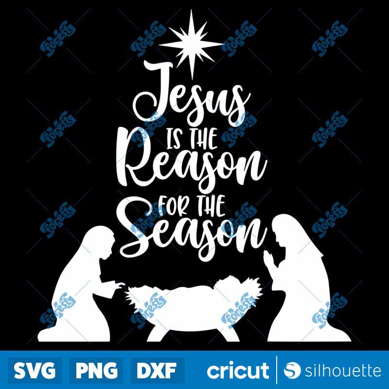 Jesus Is The Reason For The
Season SVG