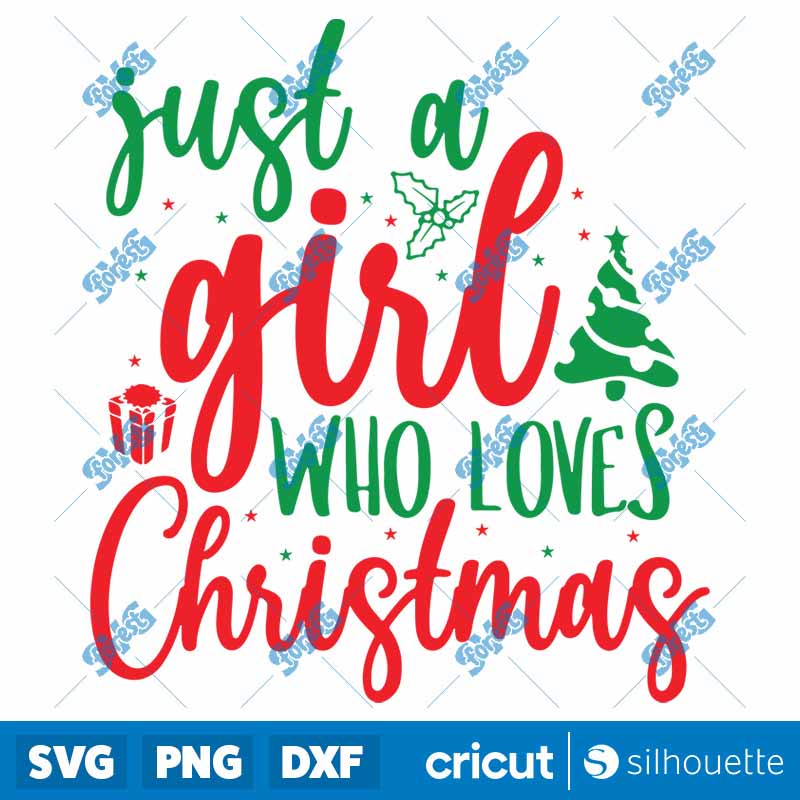 Just a Girl Who Love Christmas
SVG