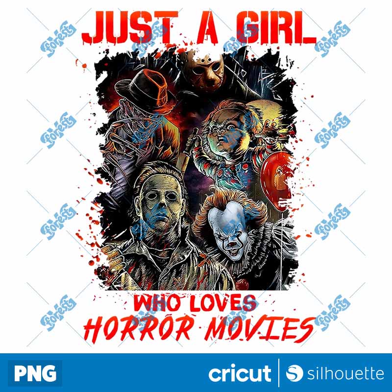 Just A Girl Who Loves Horror
  Movies PNG