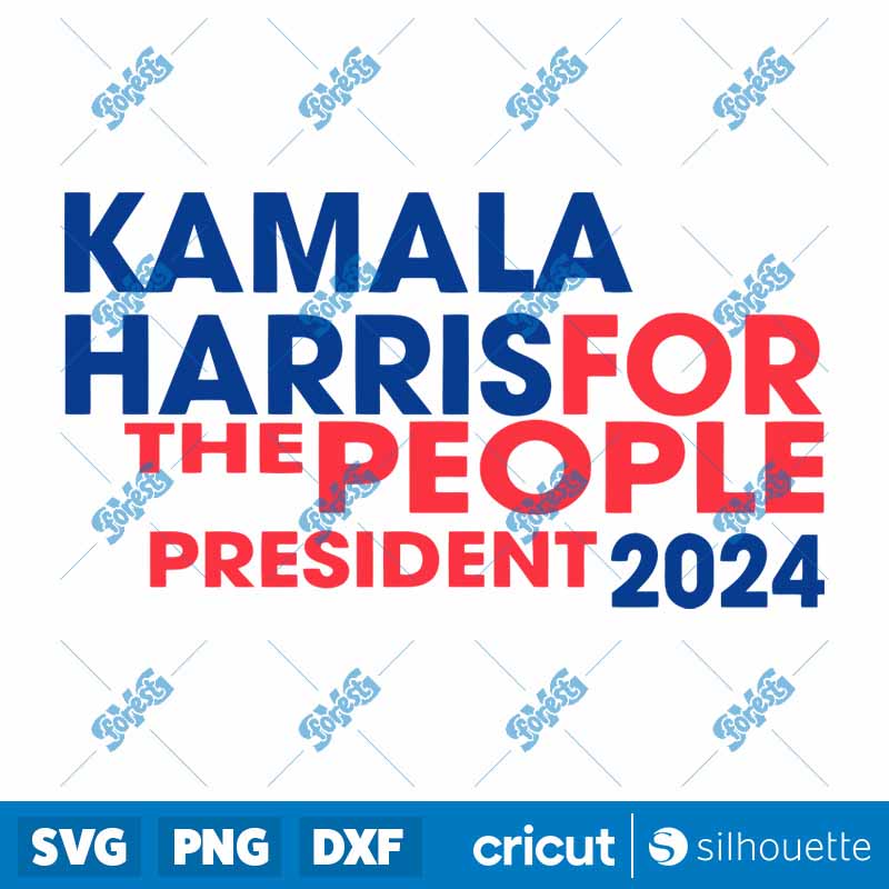 Kamala Harris For The People
  President 2024 SVG