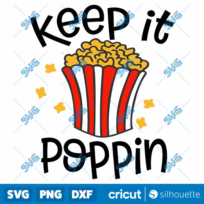 Keep It Poppin Cut SVG