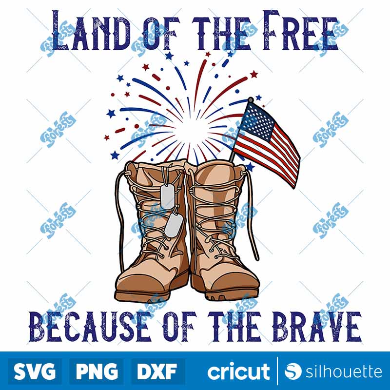 Land Of The Free Because Of
The Brave PNG