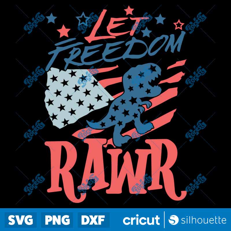 Let Freedom Rawr SVG