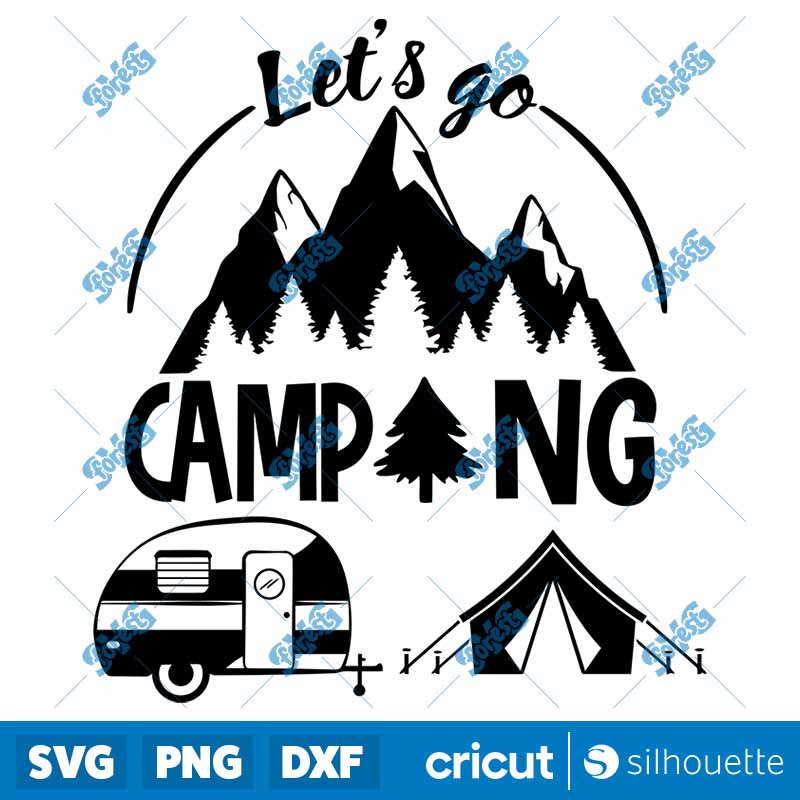 Lets Go Camping SVG