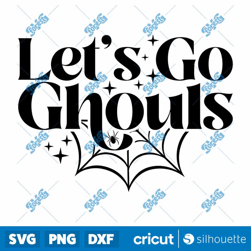 Let's Go Ghouls SVG