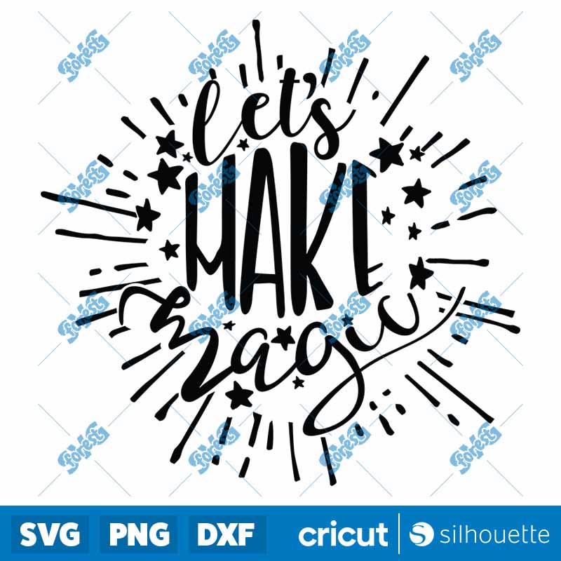 Let's Make Magic SVG