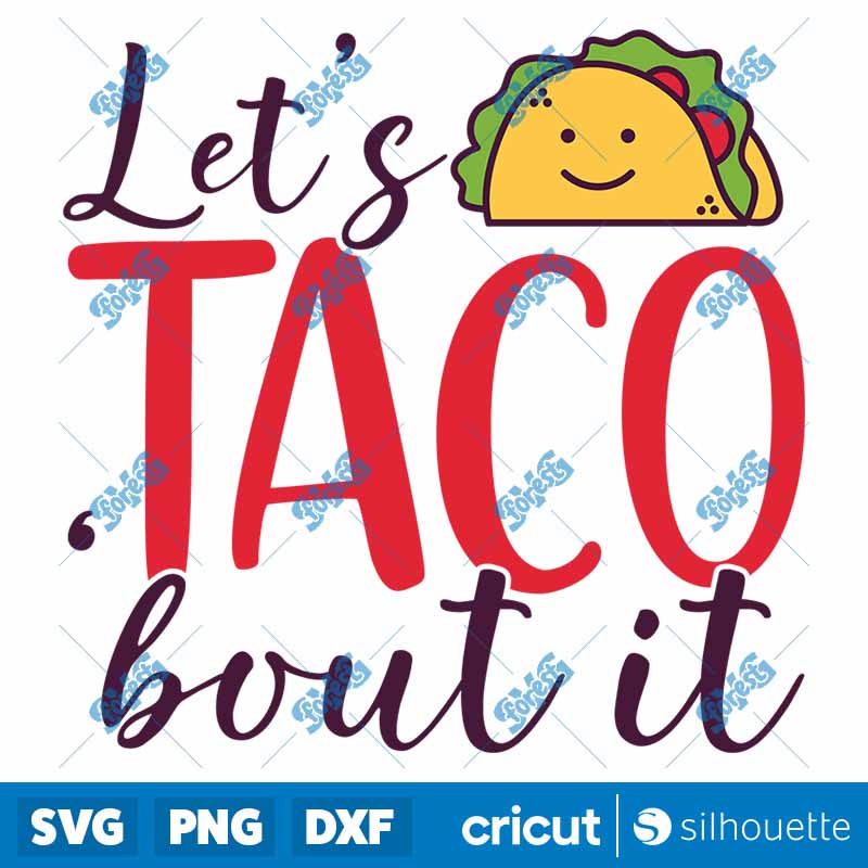 Let?s Taco ?bout it SVG