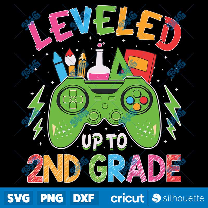 Leveled Up To 2nd Grade Gamer
  Back To School First Day SVG