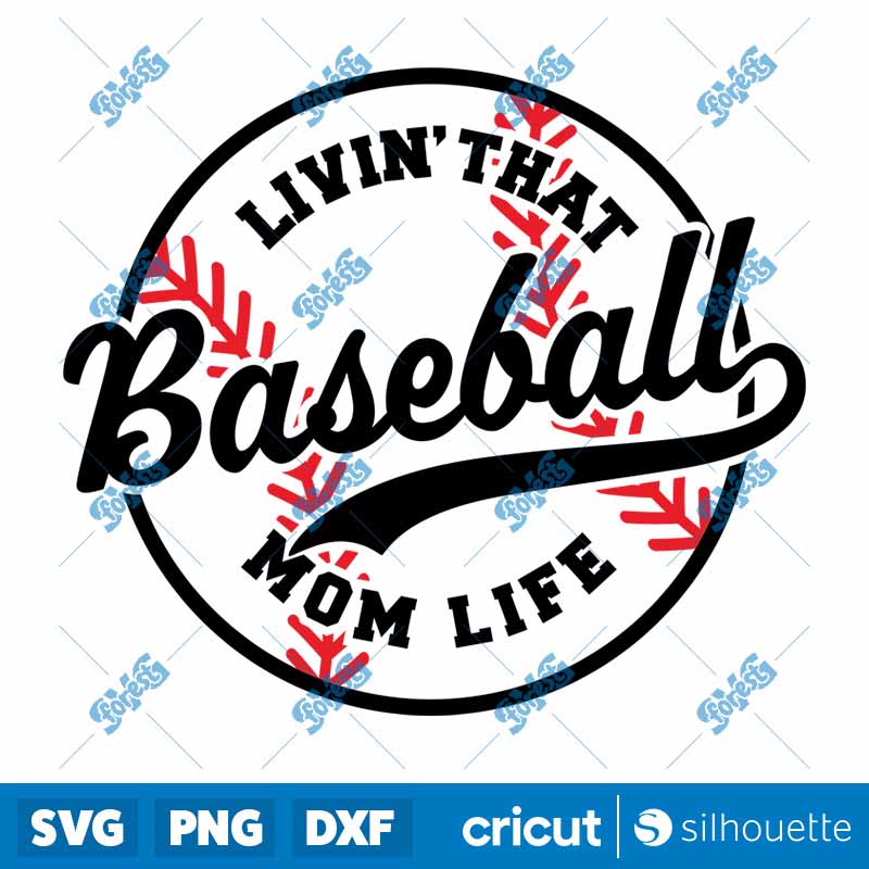 Livin? That Baseball Mom Life
  SVG