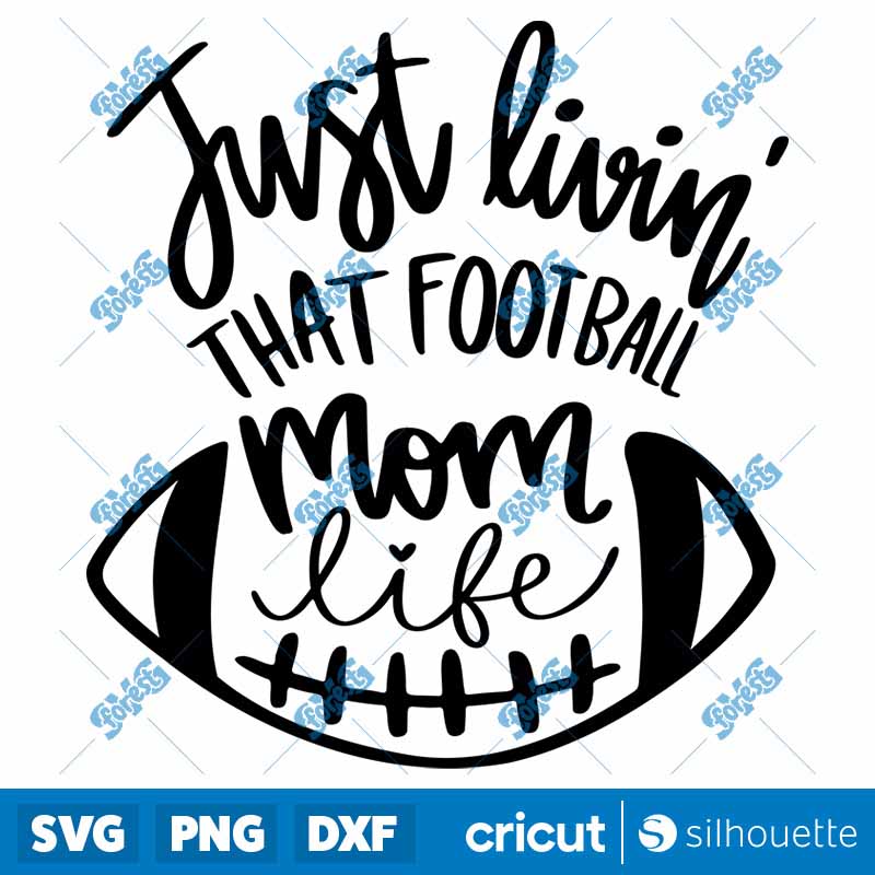 Livin That Football Mom Life
SVG