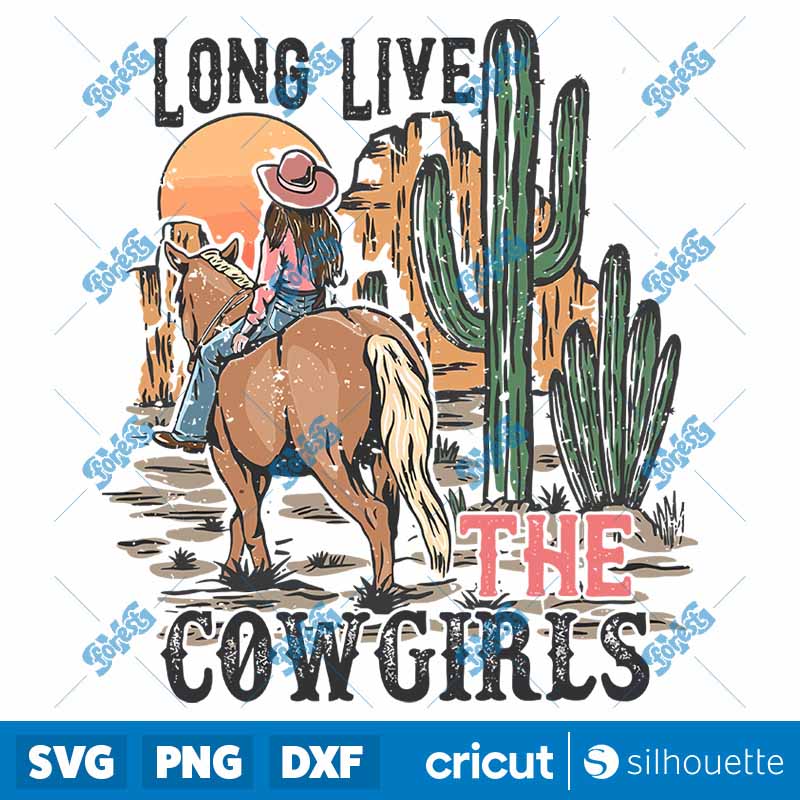 Long Live the Cowgirls SVG