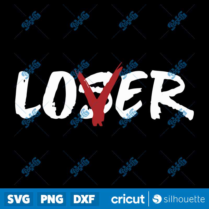 Loser Love SVG