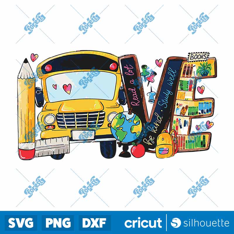 Love Back To School Bus Driver
First Day Of School SVG