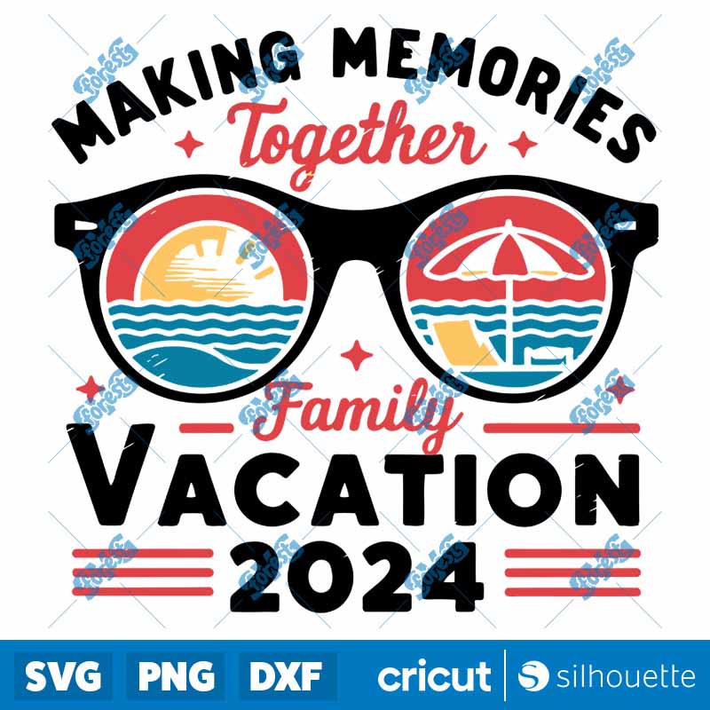 Making Memories Together
  Summer Vibes SVG