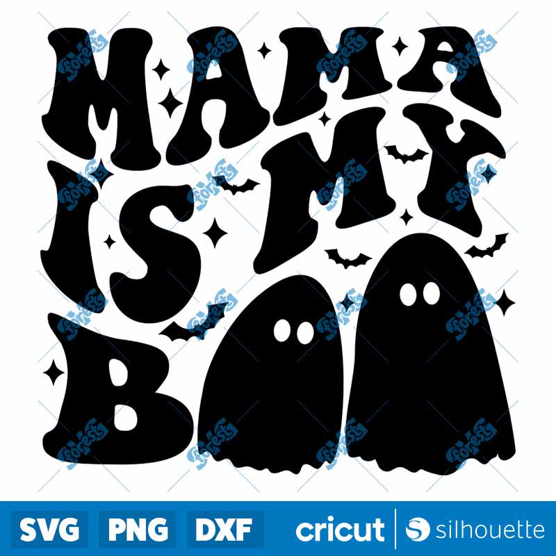 Mama is my Boo SVG