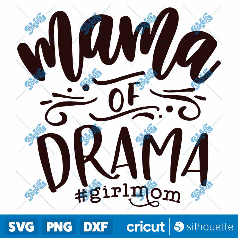 Mama Of Drama SVG