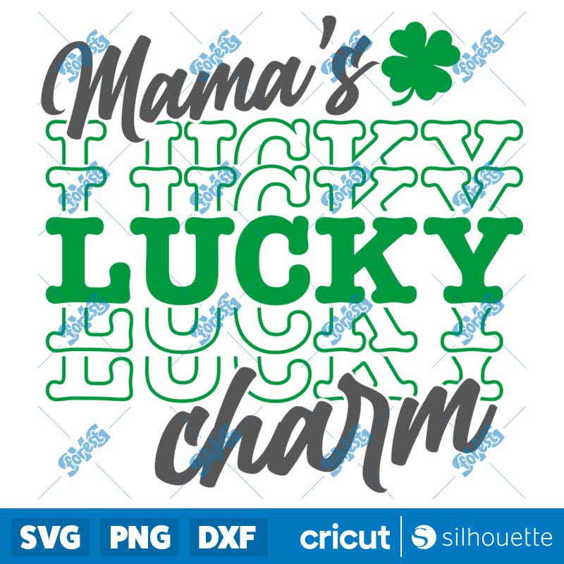 Mama's Lucky Charm SVG