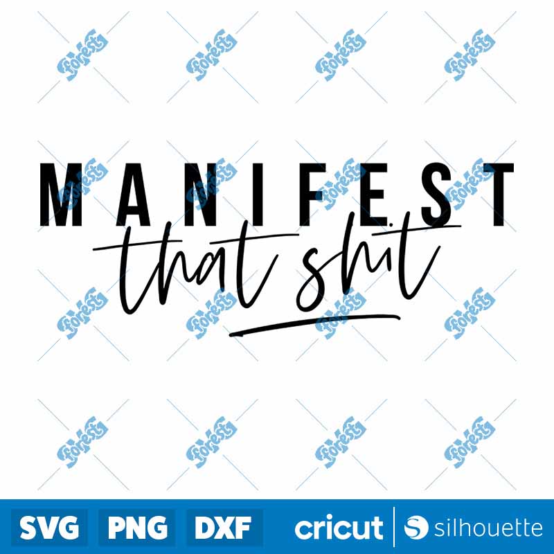 Manifest That Shit SVG