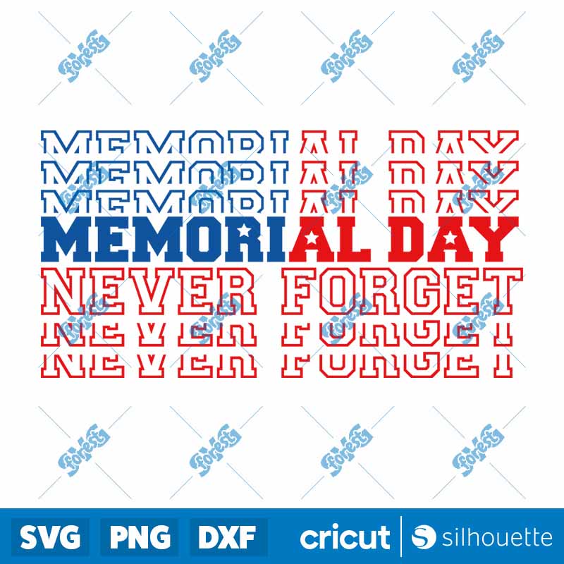 Memorial Day Never Forget SVG