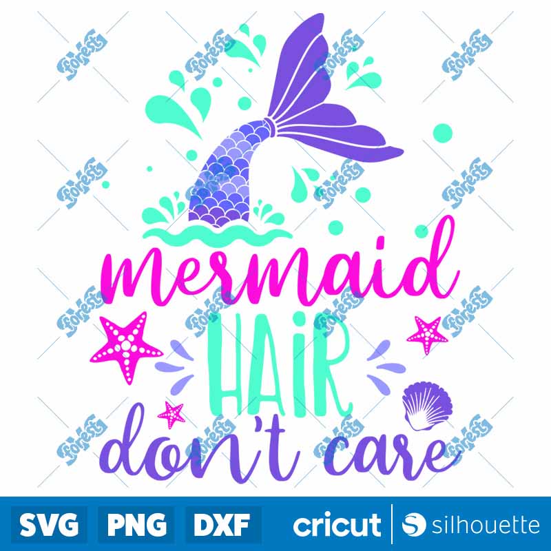 Mermaid Hair Don't Care SVG