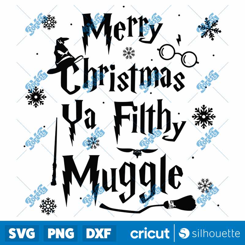 Merry Christmas Ya Filthy
Muggle SVG