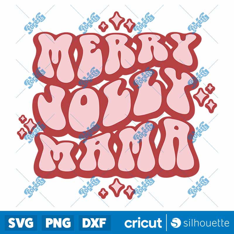 Merry Jolly Mama SVG