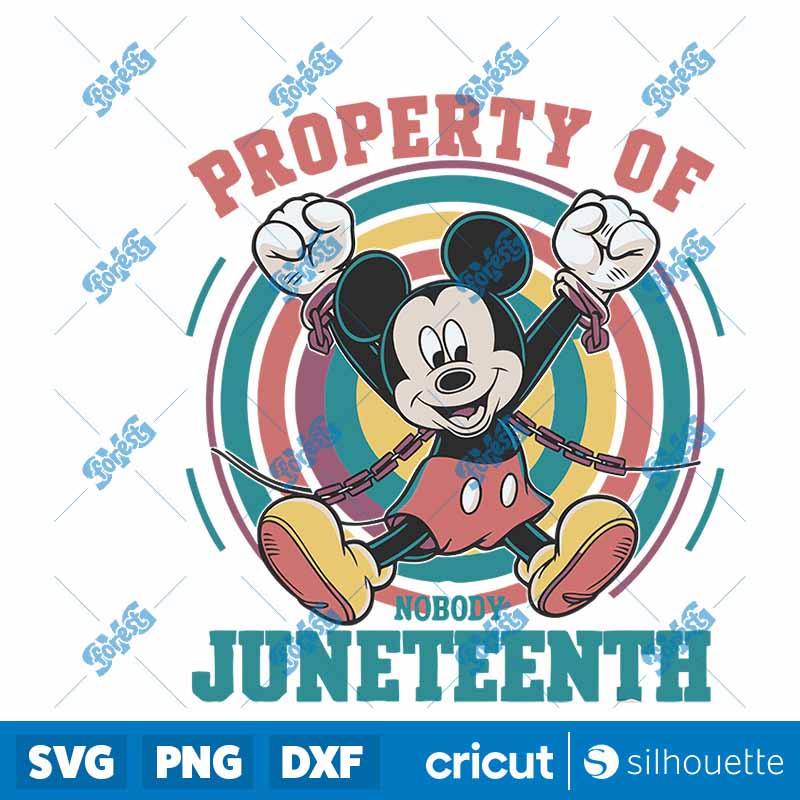 Mickey Property Of Nobody
  Juneteenth SVG