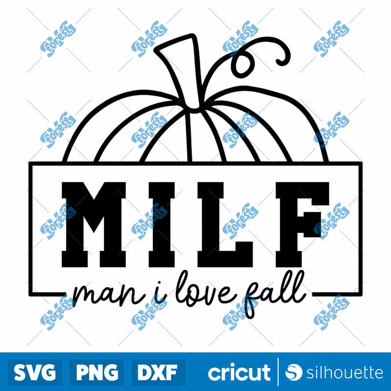 Milf Man I Love Fall SVG