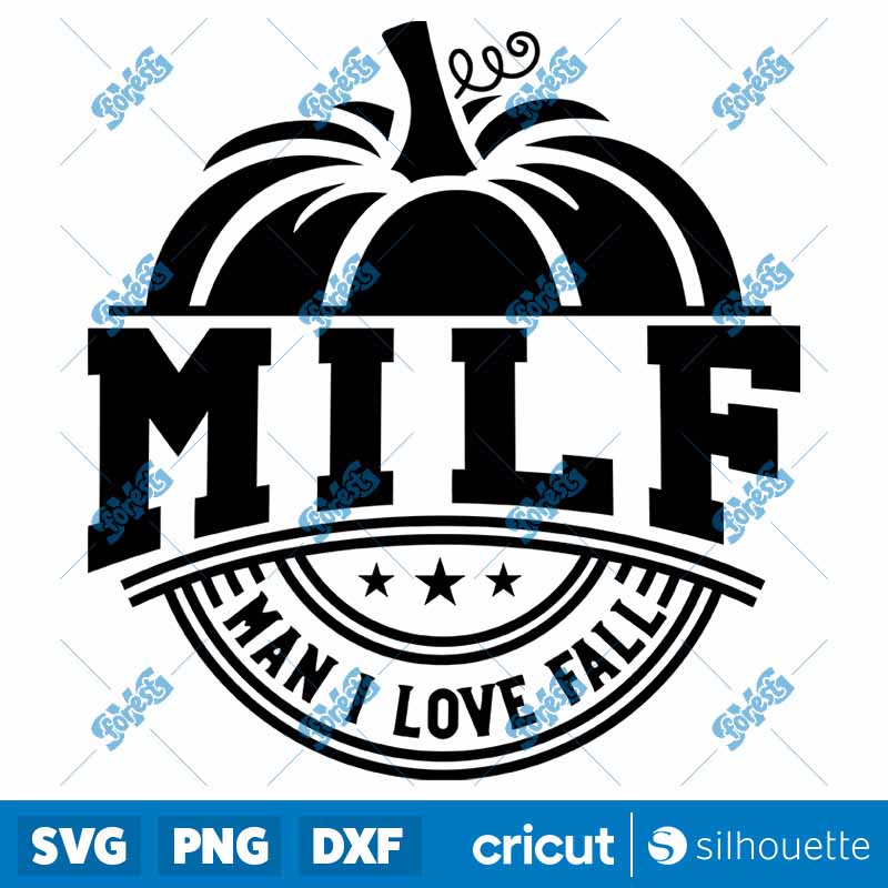 Milf Man I Love Fall SVG