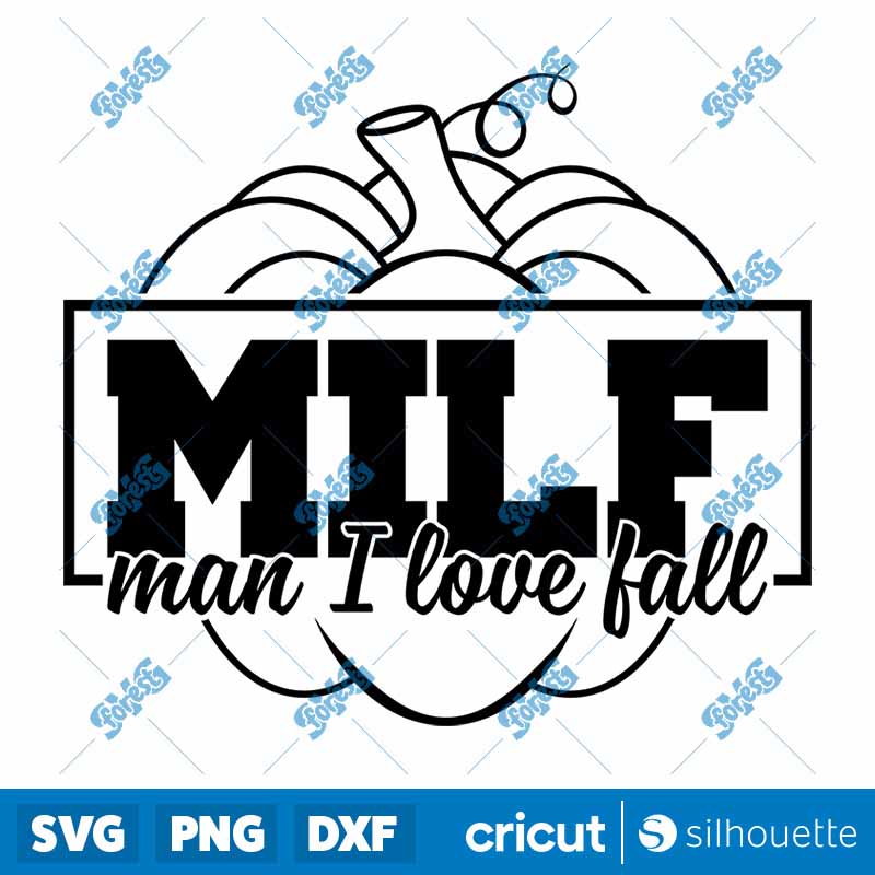 MILF Man I Love Fall SVG