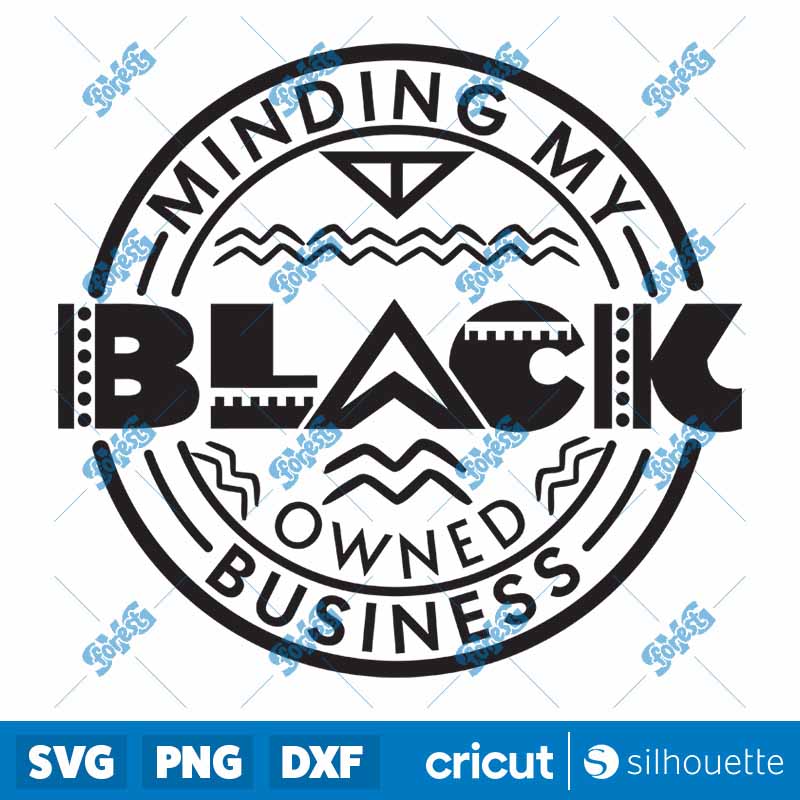 Minding My Black Owned
  Business SVG