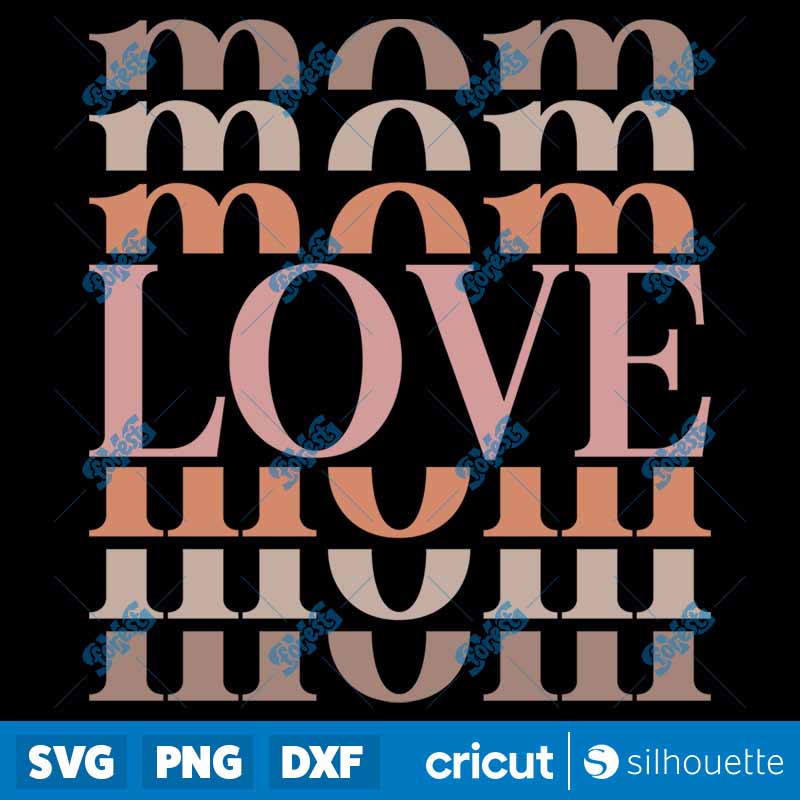 Mom Love SVG